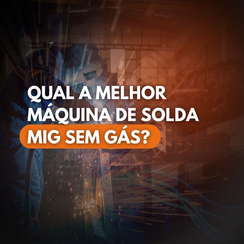 melhor maquina solda mig sem gas